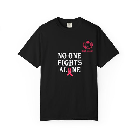 No One Fights Alone T-Shirt — Cancer Awareness Support Tee