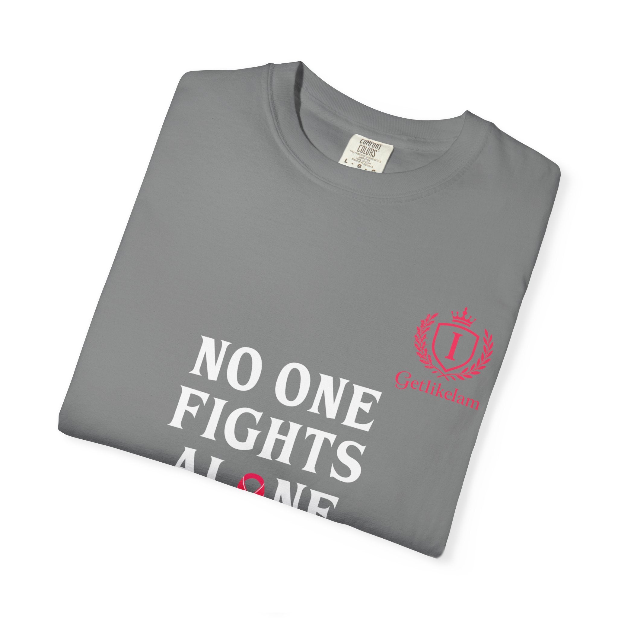 No One Fights Alone T-Shirt — Cancer Awareness Support Tee