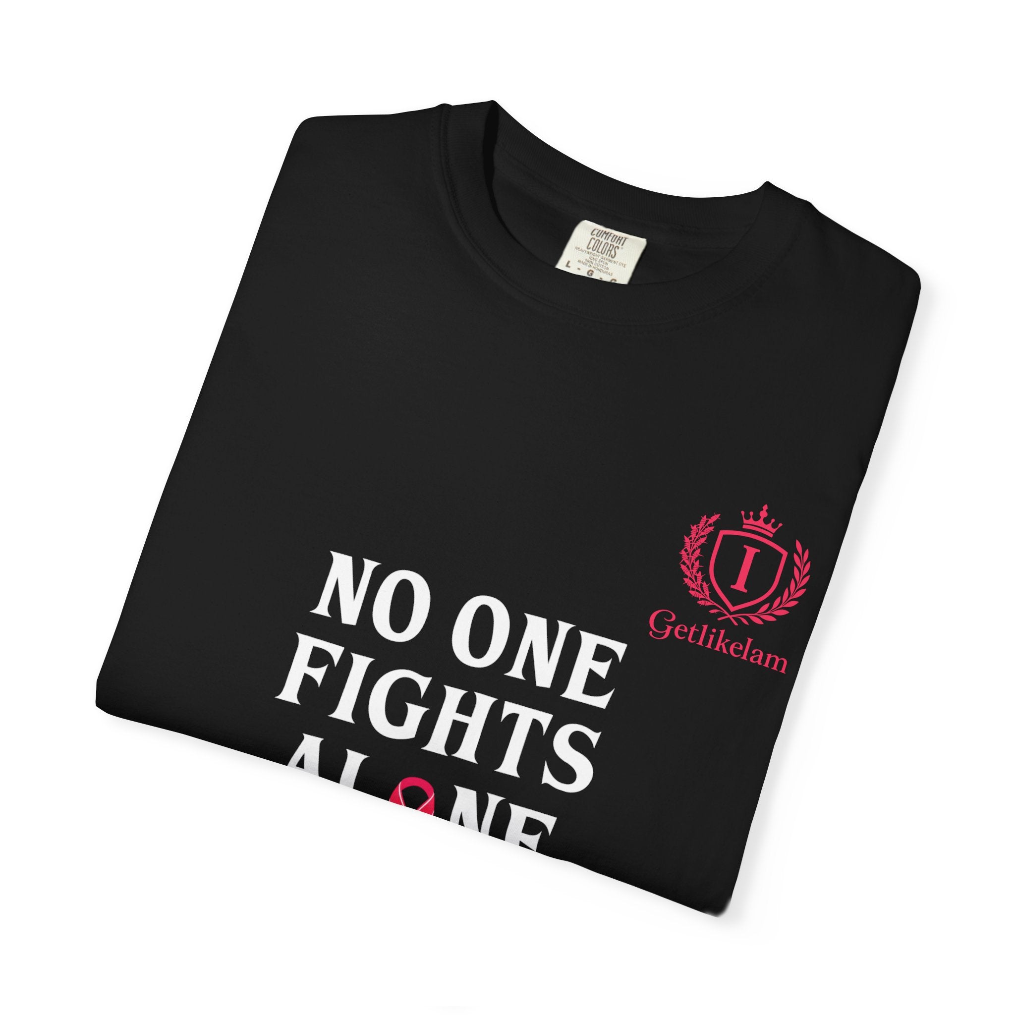 No One Fights Alone T-Shirt — Cancer Awareness Support Tee