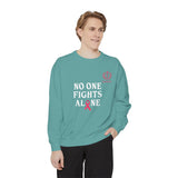 No One Fights Alone Sweatshirt — Cancer Awareness Crewneck