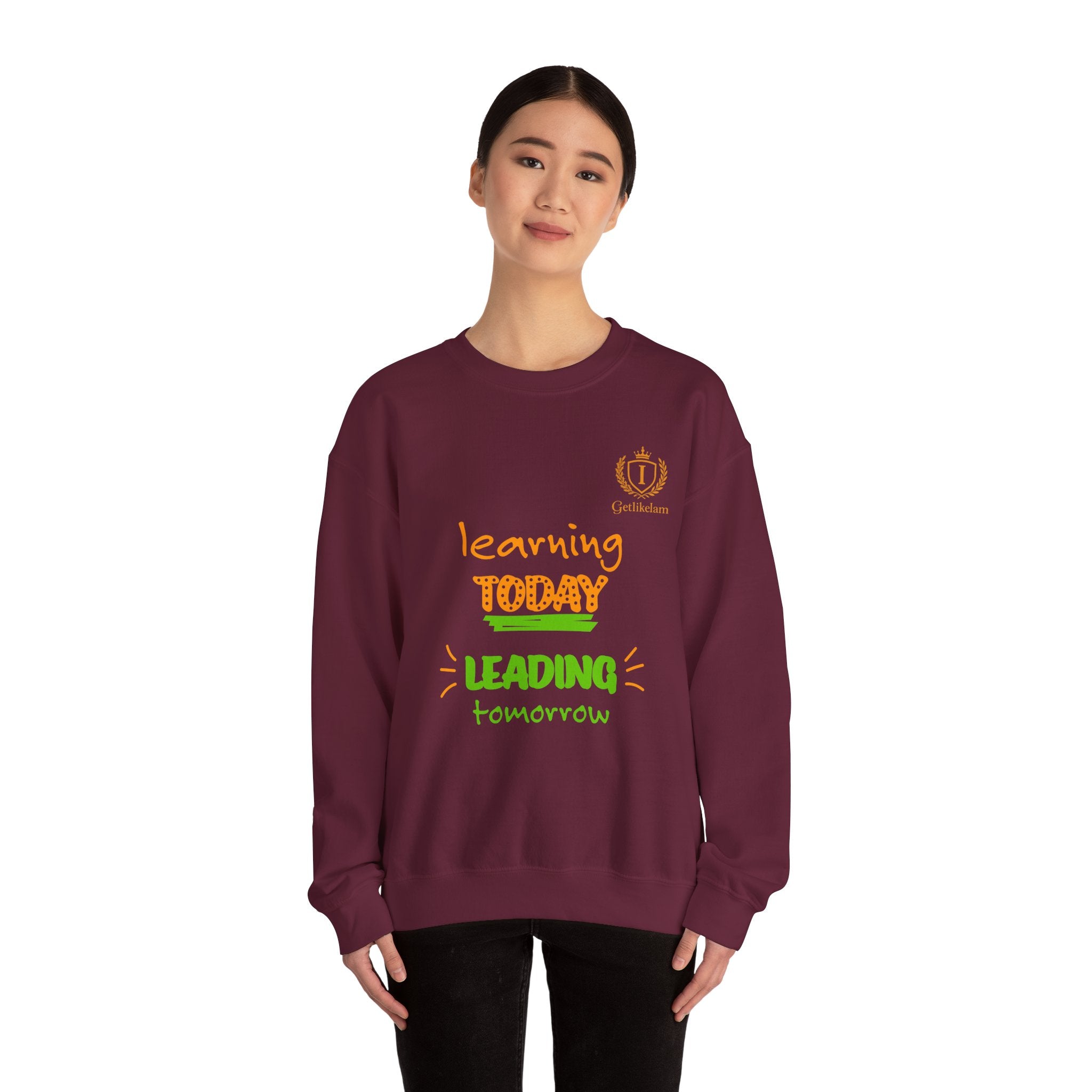 Learning Today Leading Tomorrow Sweatshirt