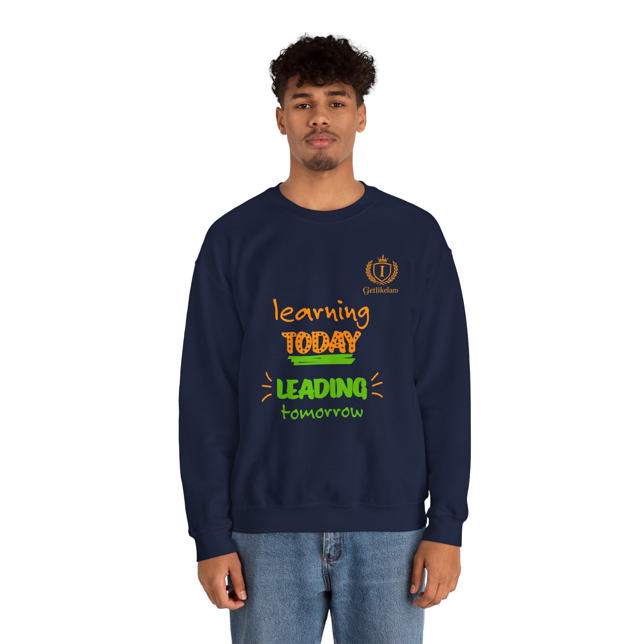 Learning Today Leading Tomorrow Sweatshirt