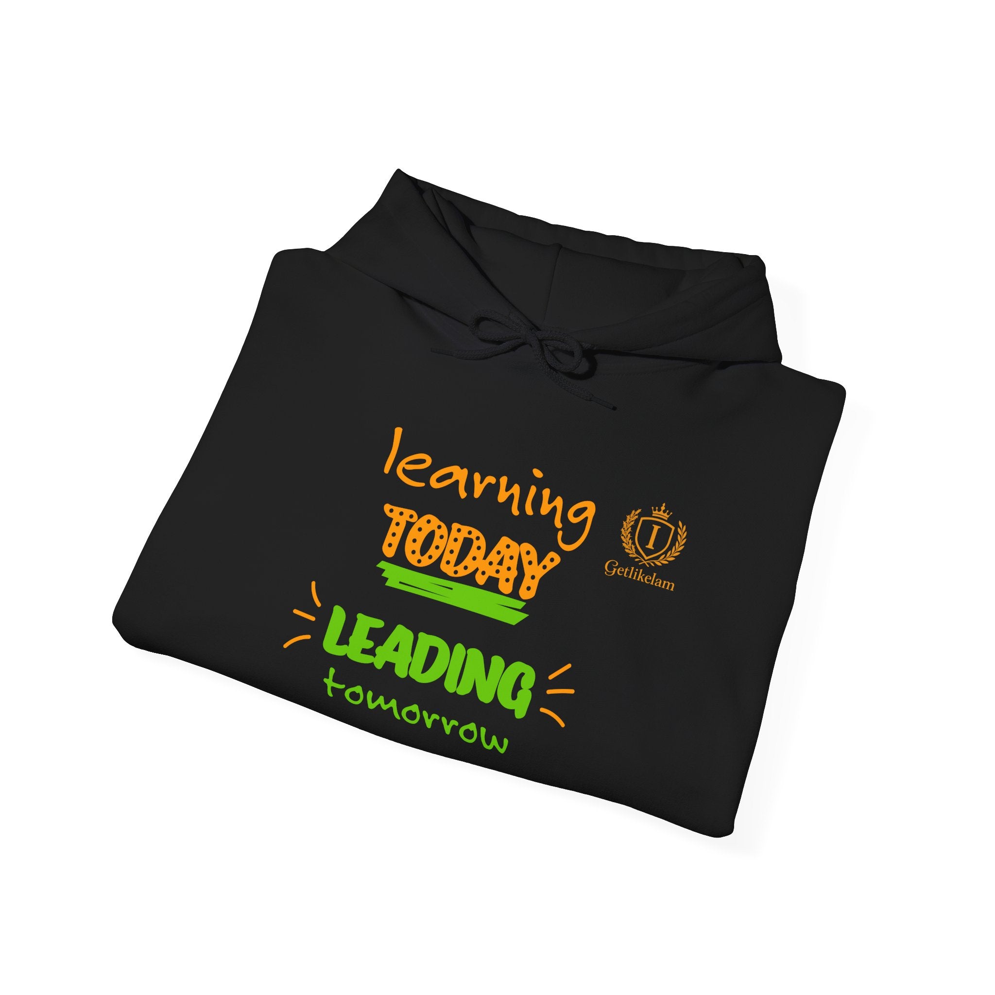 Learning Today Leading Tomorrow Hoodie – Inspirational Teacher/Student Education Sweatshirt
