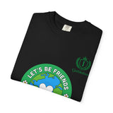 Let's Be Friends Earth Graphic T-Shirt