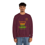 Learning Today Leading Tomorrow Sweatshirt