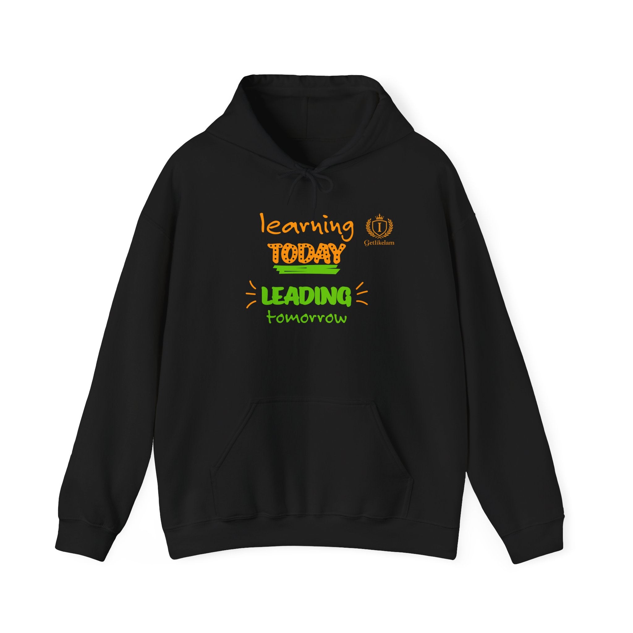 Learning Today Leading Tomorrow Hoodie – Inspirational Teacher/Student Education Sweatshirt