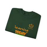 Learning Today Leading Tomorrow Sweatshirt