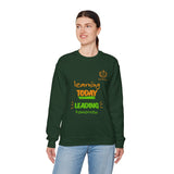 Learning Today Leading Tomorrow Sweatshirt