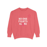 No One Fights Alone Sweatshirt — Cancer Awareness Crewneck