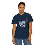 No One Fights Alone T-Shirt — Cancer Awareness Support Tee