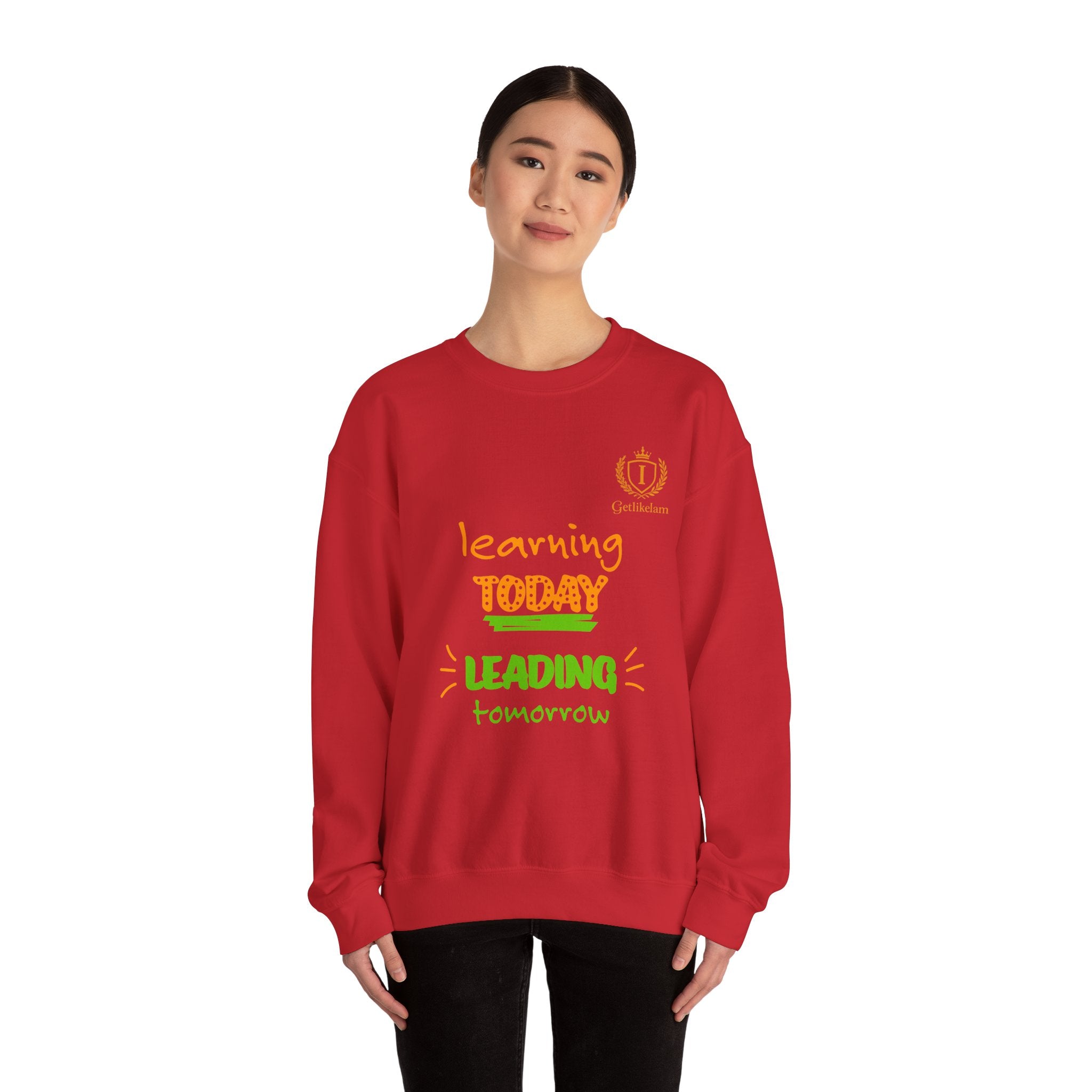 Learning Today Leading Tomorrow Sweatshirt