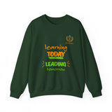 Learning Today Leading Tomorrow Sweatshirt