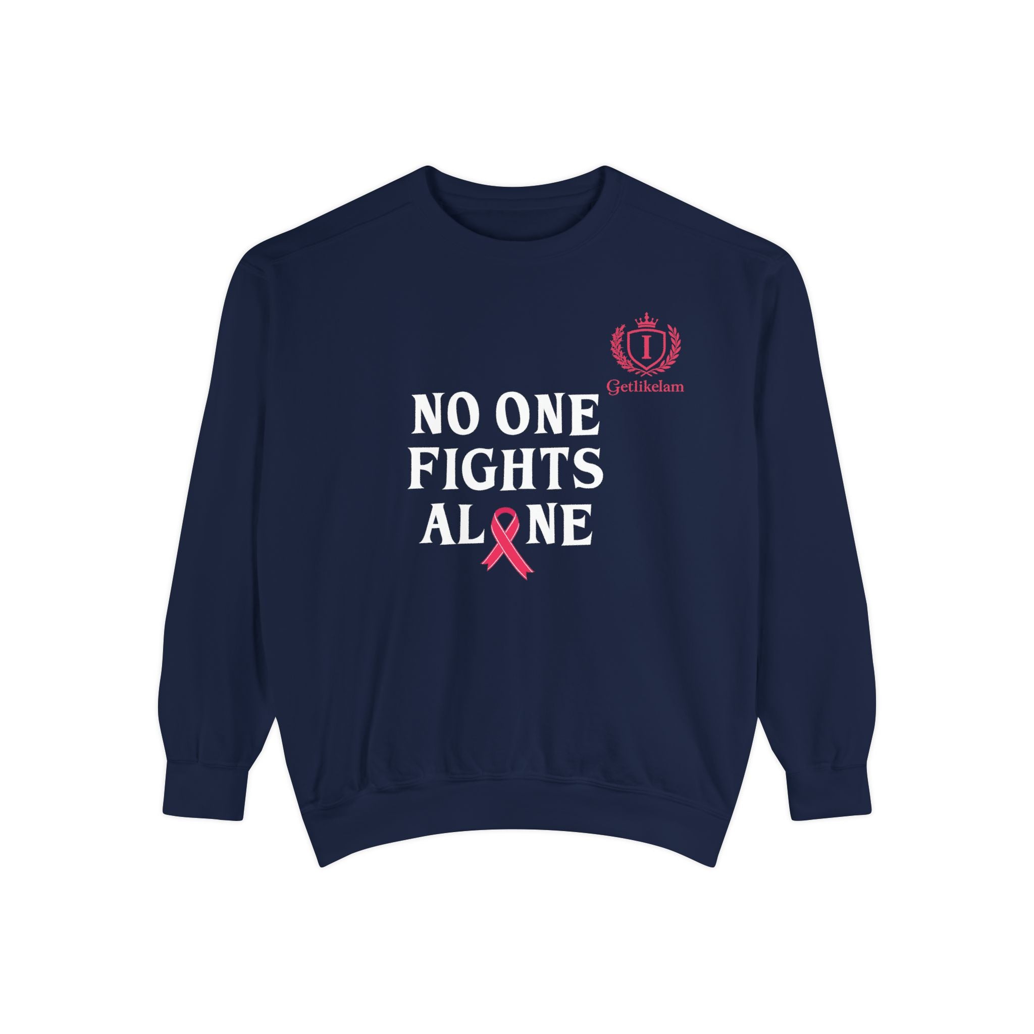 No One Fights Alone Sweatshirt — Cancer Awareness Crewneck