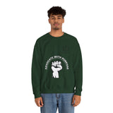 Advocate With Purpose Sweatshirt — Raised Fist Activism Crewneck