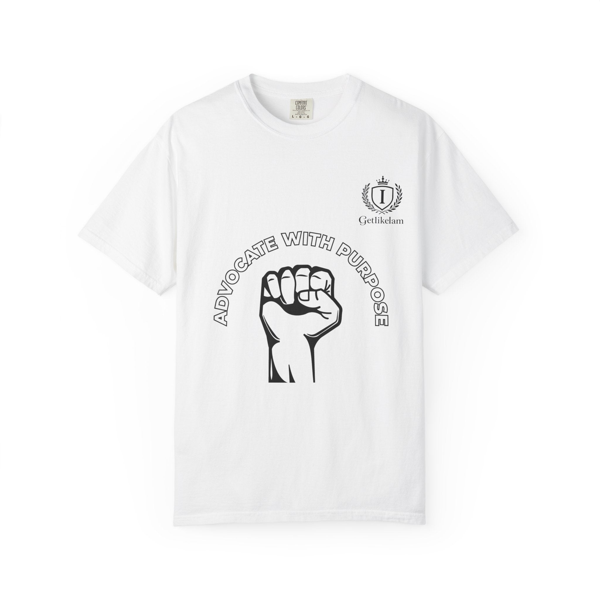 Advocate With Purpose T-Shirt — Raised Fist Social Justice Tee