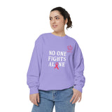 No One Fights Alone Sweatshirt — Cancer Awareness Crewneck