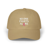 Ball Cap — "No One Fights Alone" Pink Ribbon Cancer Awareness Hat