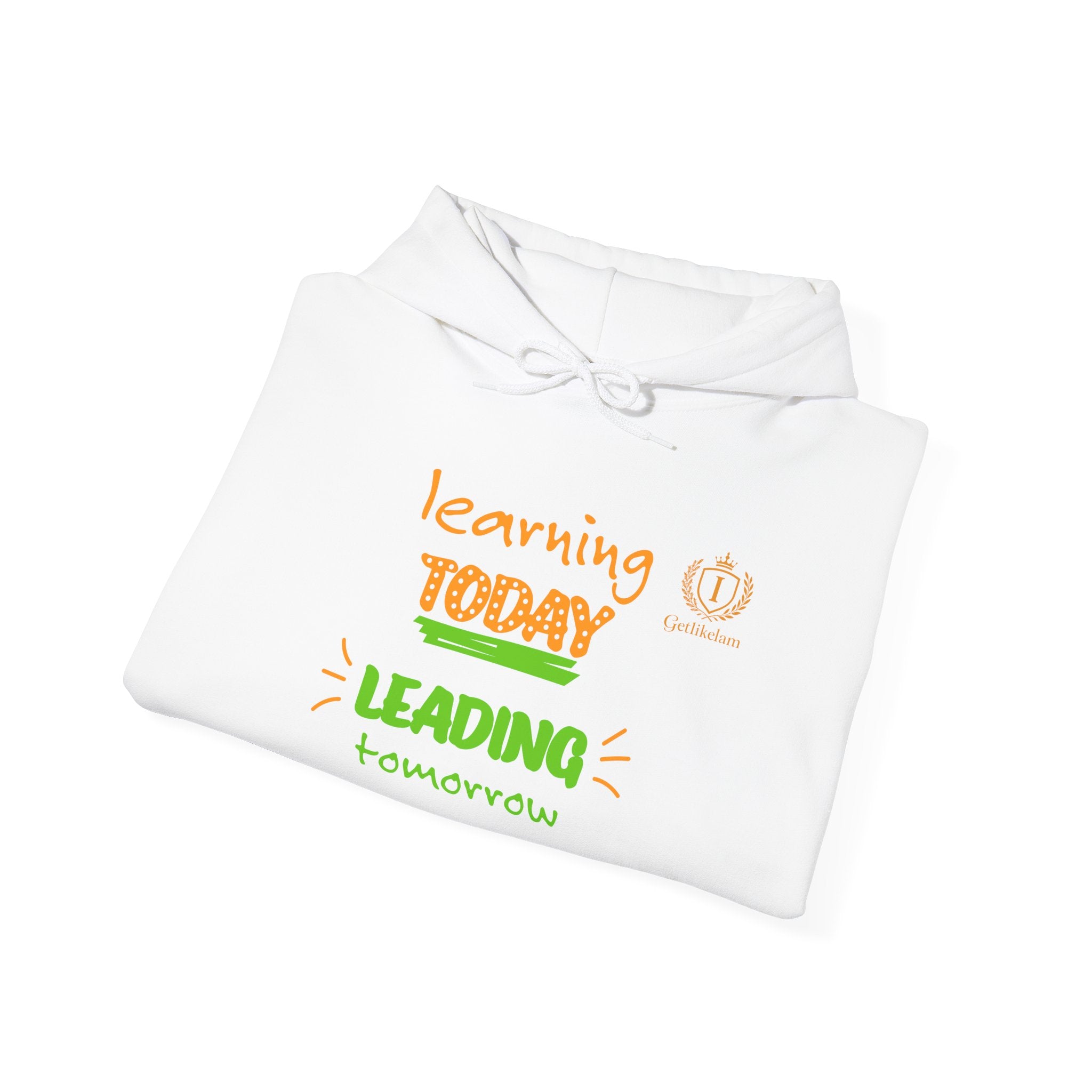 Learning Today Leading Tomorrow Hoodie – Inspirational Teacher/Student Education Sweatshirt
