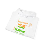 Learning Today Leading Tomorrow Hoodie – Inspirational Teacher/Student Education Sweatshirt