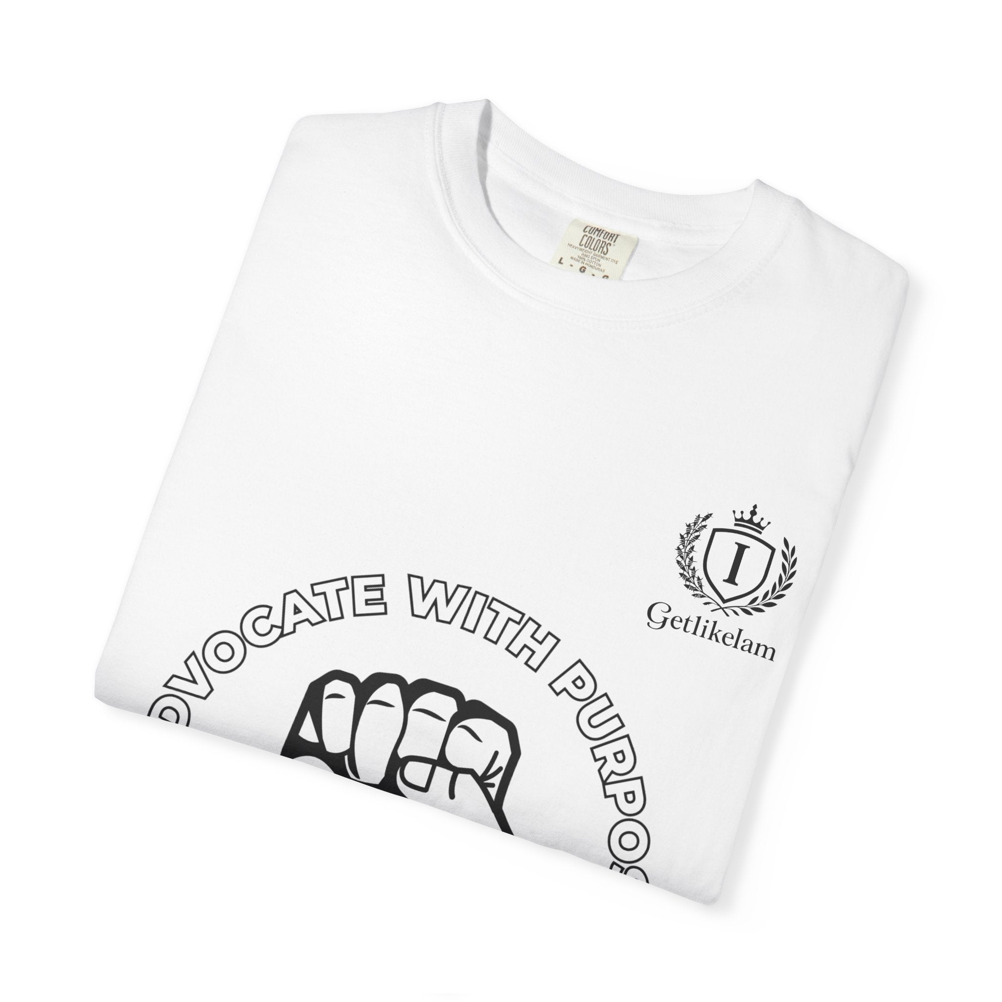 Advocate With Purpose T-Shirt — Raised Fist Social Justice Tee