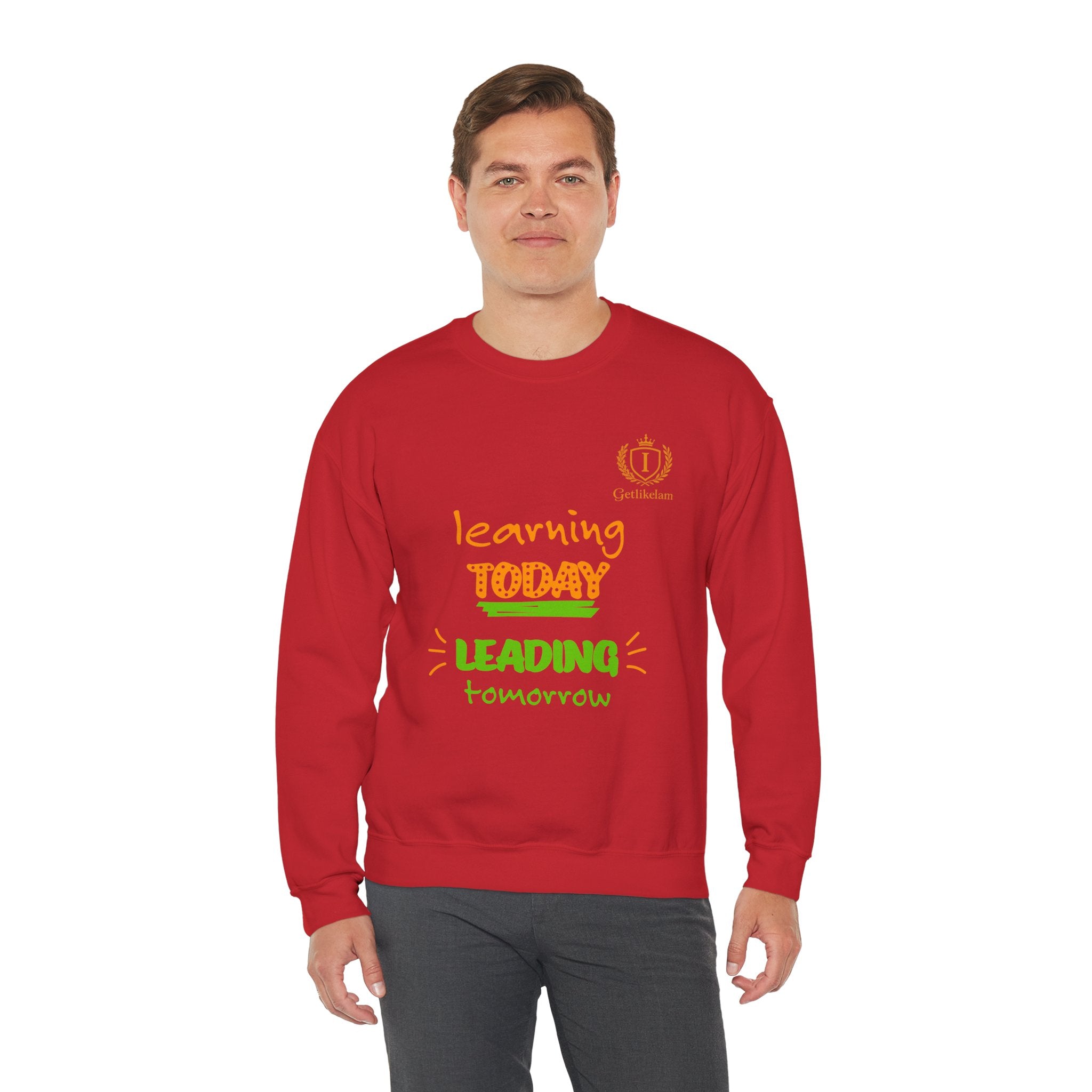 Learning Today Leading Tomorrow Sweatshirt