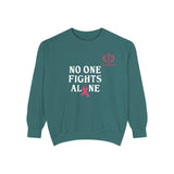 No One Fights Alone Sweatshirt — Cancer Awareness Crewneck