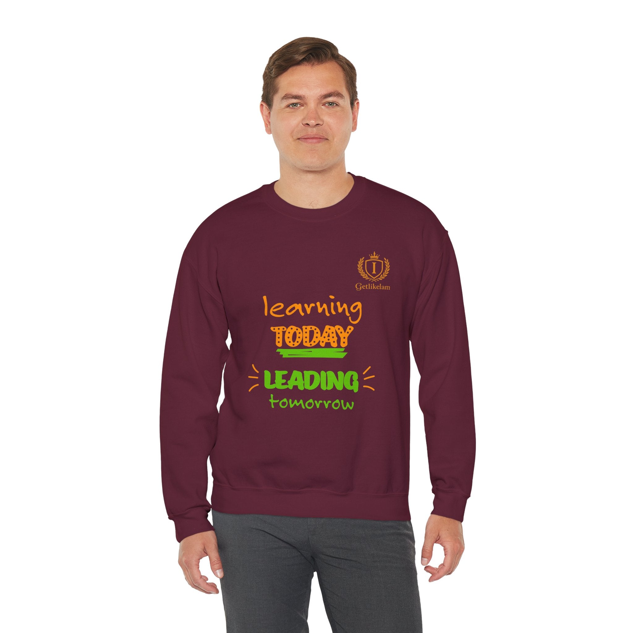 Learning Today Leading Tomorrow Sweatshirt