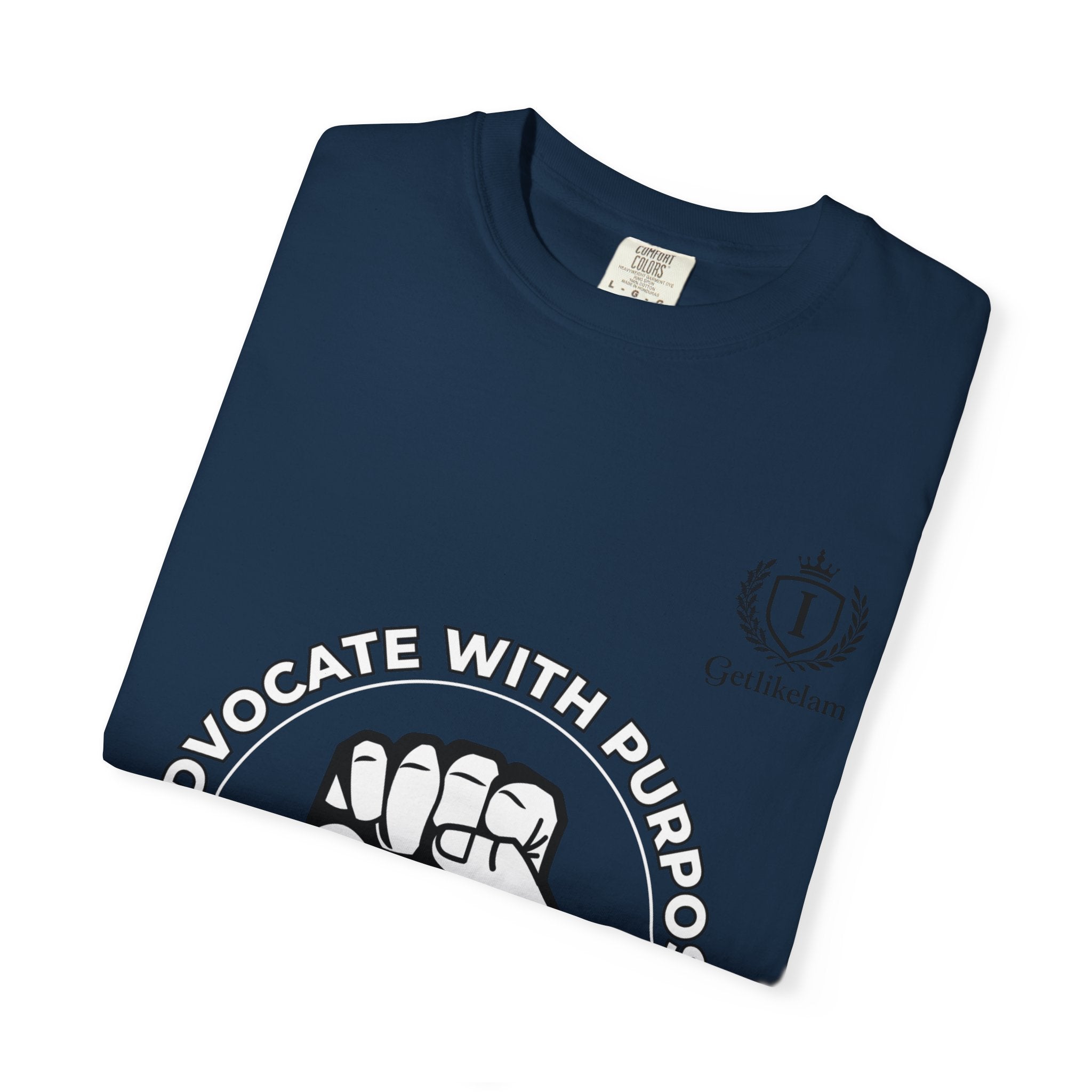 Advocate With Purpose T-Shirt — Raised Fist Social Justice Tee