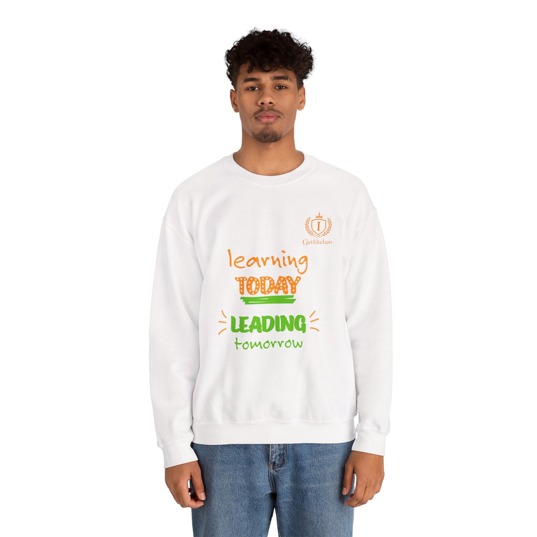 Learning Today Leading Tomorrow Sweatshirt