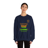 Learning Today Leading Tomorrow Sweatshirt