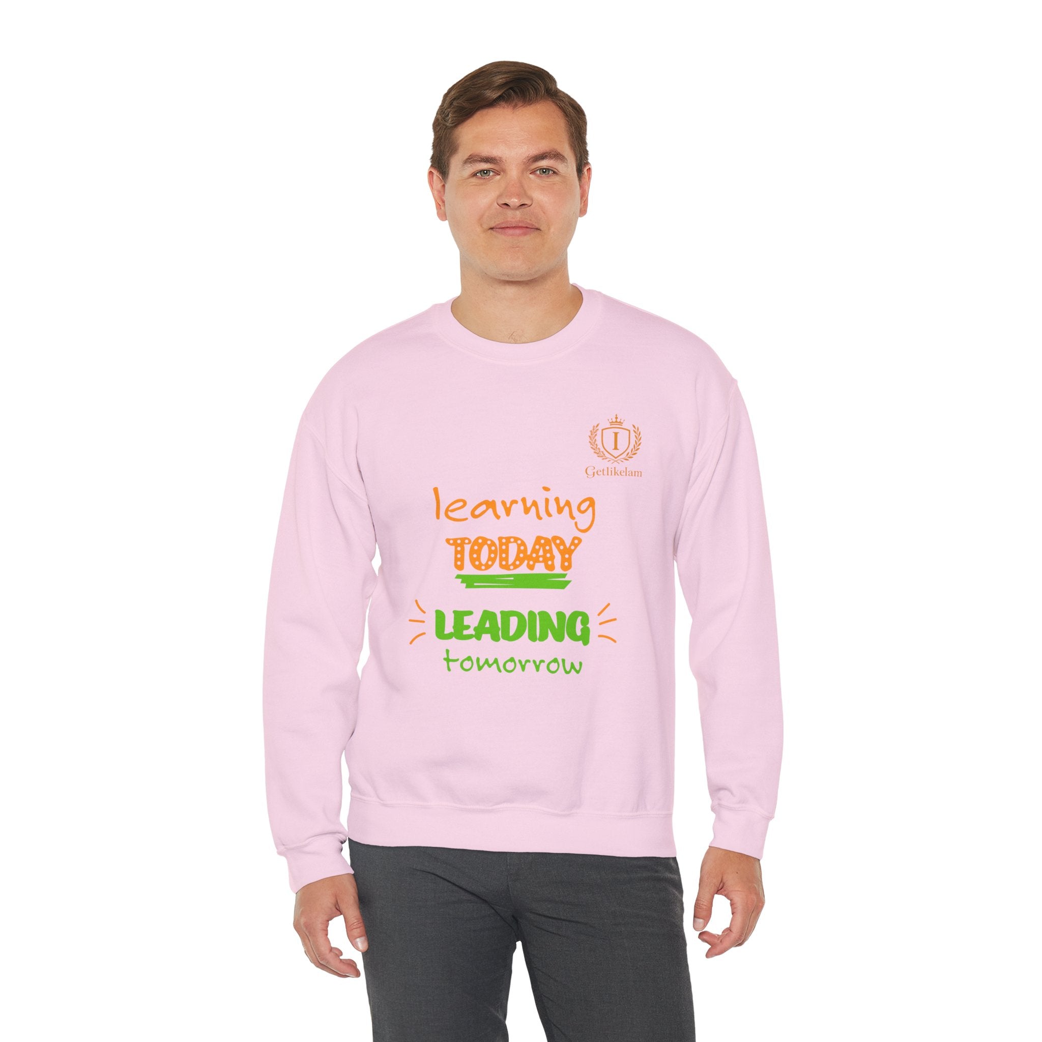 Learning Today Leading Tomorrow Sweatshirt